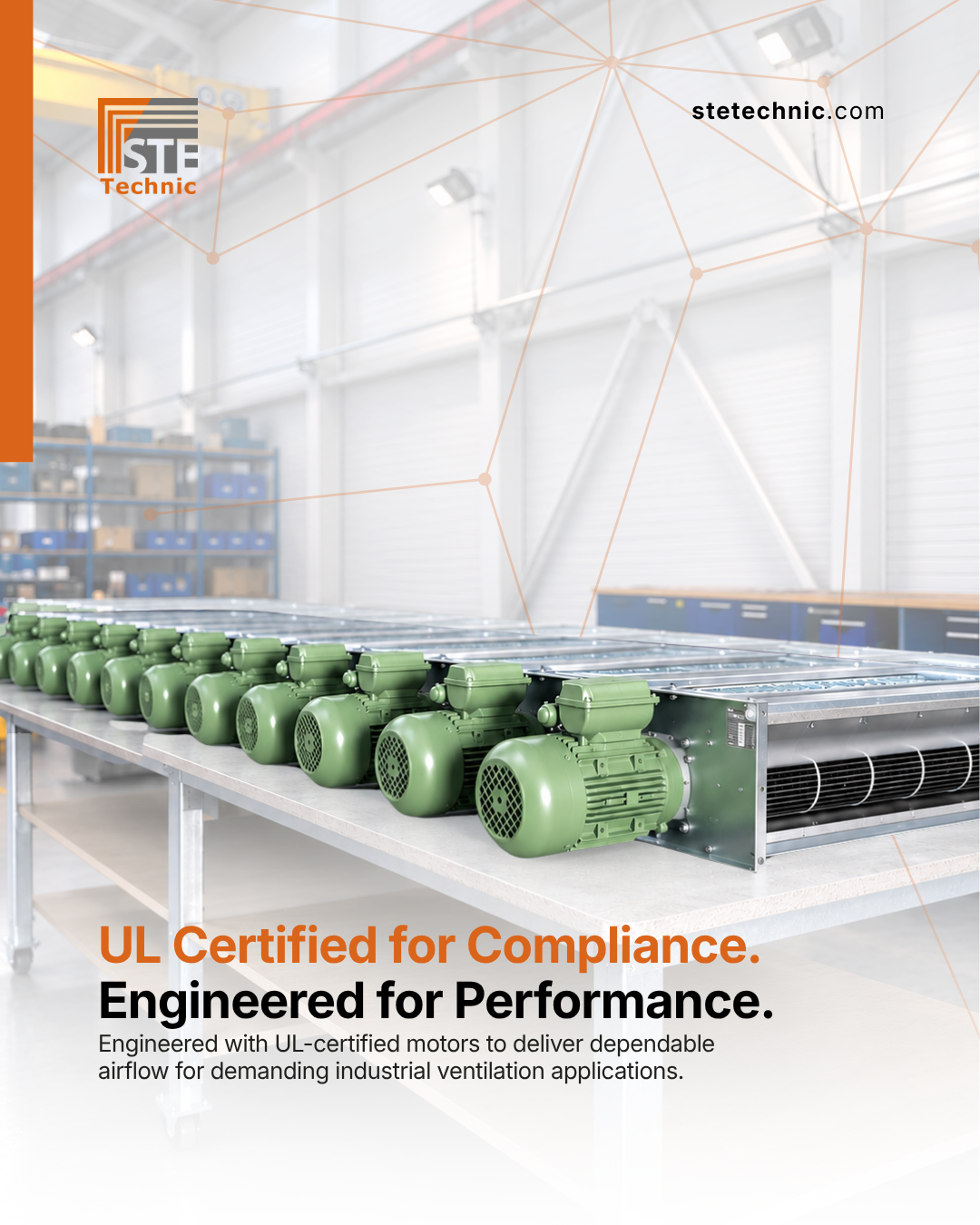 Ul Certified For Compliance. Engineered For Performance.